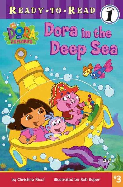 Dora in the Deep Sea (DORA THE EXPLORER READY-TO-READ) cover