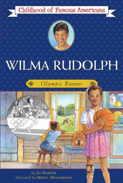 Wilma Rudolph: Olympic Runner (Childhood of Famous Americans) cover