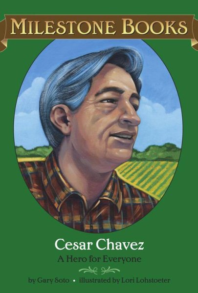 Cesar Chavez: A Hero for Everyone (Milestone) cover