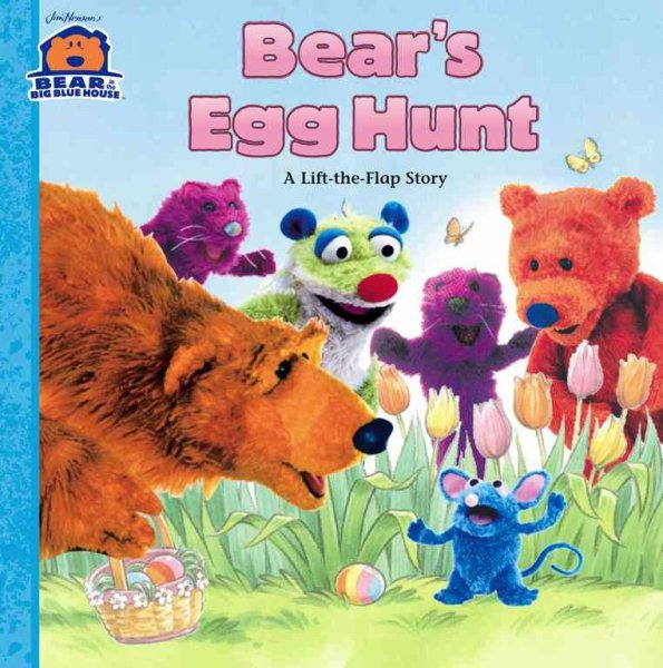 Bear's Egg Hunt: A Lift-the-Flap Story (Bear in the Big Blue House) cover
