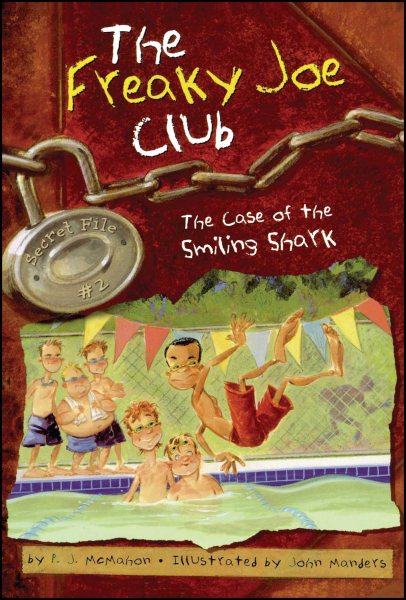 The Case of the Smiling Shark: Secret File #2 (2) (The Freaky Joe Club) cover