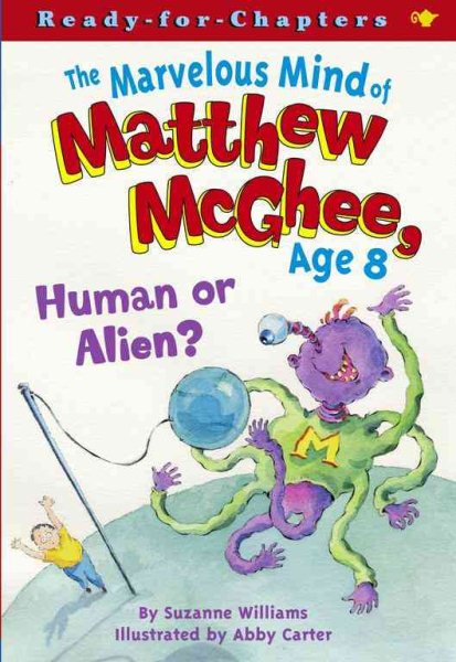 Human or Alien? (Marvelous Mind of Matthew McGhee Age 8) cover