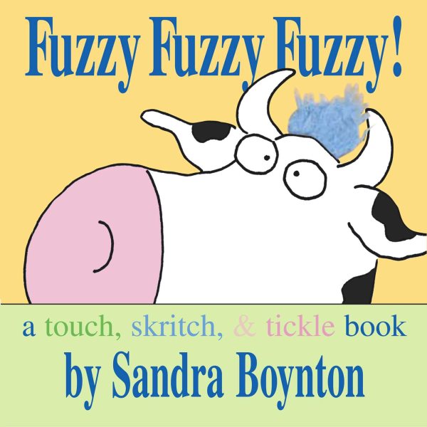 Fuzzy Fuzzy Fuzzy!: a touch, skritch, and tickle book cover