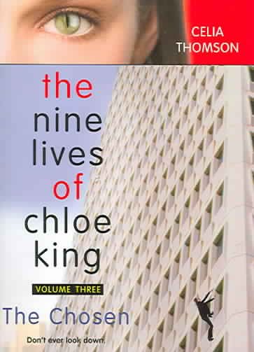The Chosen (Nine Lives of Chloe King, Volume Three)