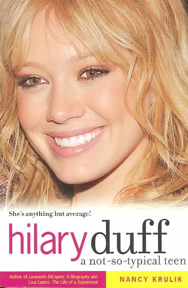 Hilary Duff: A Not-So-Typical Teen cover