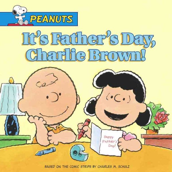 It's Father's Day, Charlie Brown! (Peanuts) cover