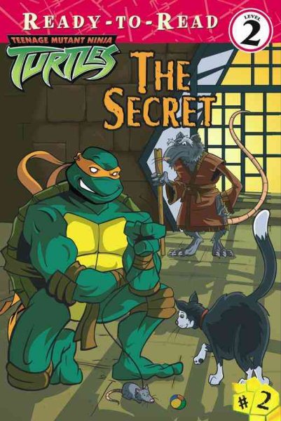 The Secret (Teenage Mutant Ninja Turtles Ready-To-Read) cover