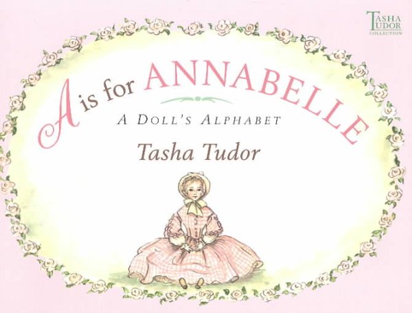 A is for Annabelle: A Doll's Alphabet (Tasha Tudor Collection) cover