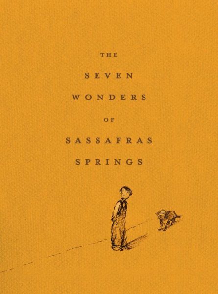 The Seven Wonders of Sassafras Springs cover
