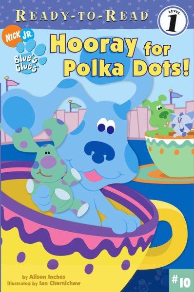 Hooray for Polka Dots! (Blue's Clues Ready-To-Read) cover