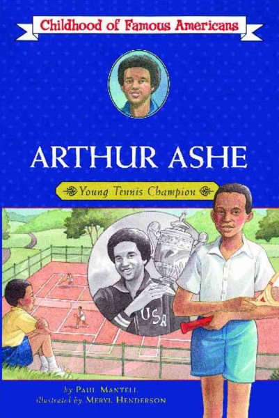 Arthur Ashe: Young Tennis Champion (Childhood of Famous Americans) cover