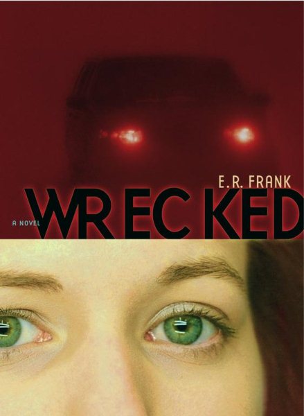 Wrecked (Richard Jackson Books (Atheneum Hardcover)) cover
