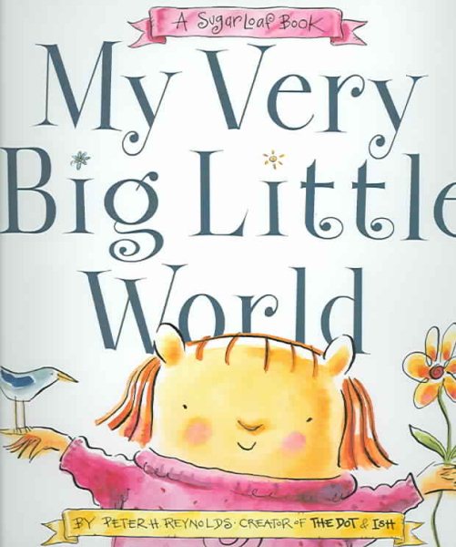 My Very Big Little World: A SugarLoaf Book (Sugarloaf Books)