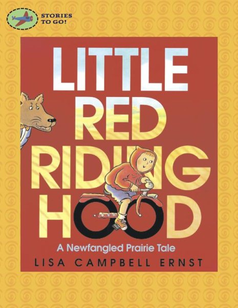 Little Red Riding Hood: A Newfangled Prairie Tale (Stories to Go!) cover