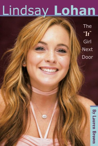 Lindsay Lohan: The "It" Girl Next Door cover
