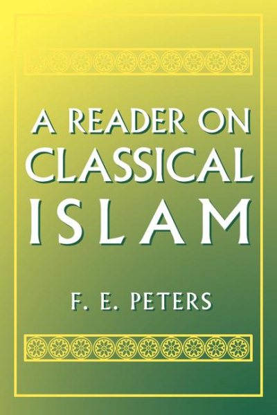 A Reader on Classical Islam cover