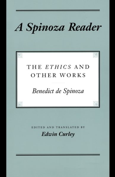 A Spinoza Reader: The Ethics and Other Works cover