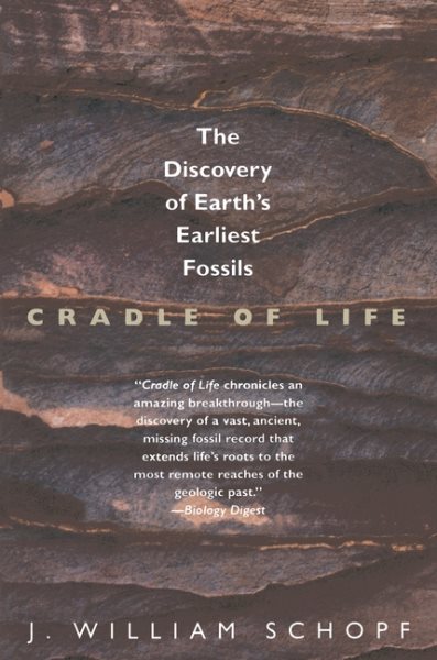 Cradle of Life: The Discovery of Earth's Earliest Fossils cover