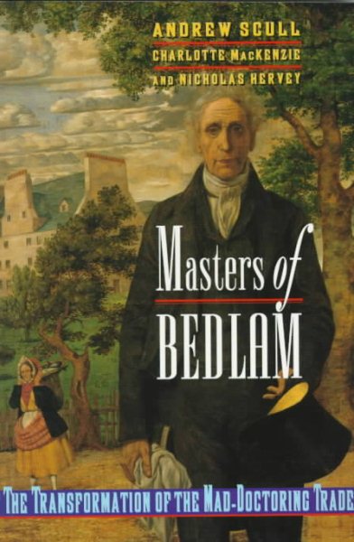 Masters of Bedlam (Princeton Legacy Library, 346) cover
