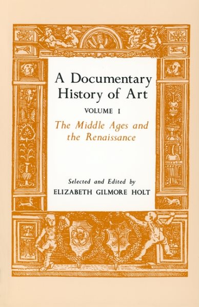 A Documentary History of Art, Vol. 1: The Middle Ages and the Renaissance cover