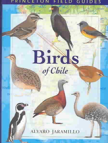 Birds of Chile (Princeton Field Guides, 28) cover