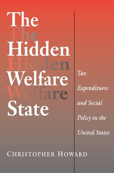 The Hidden Welfare State: Tax Expenditures and Social Policy in the United States cover