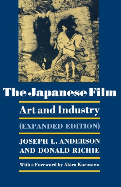 The Japanese Film: Art and Industry (Expanded Edition) cover