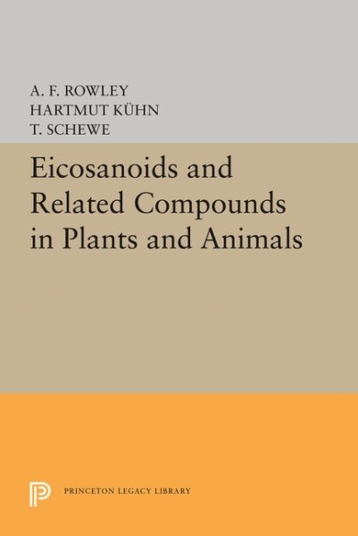 Eicosanoids and Related Compounds in Plants and Animals (Princeton Legacy Library) cover