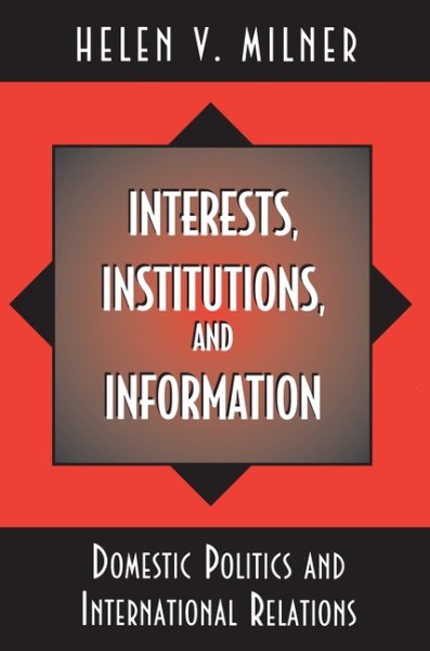 Interests, Institutions, and Information cover