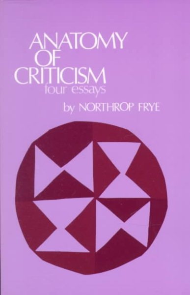 Anatomy of Criticism: Four Essays cover