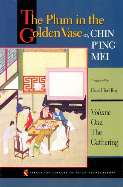 The Plum in the Golden Vase or, Chin P'ing Mei: Vol. 1, The Gathering cover