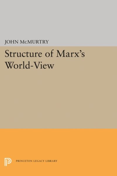 The Structure of Marx's World-View cover