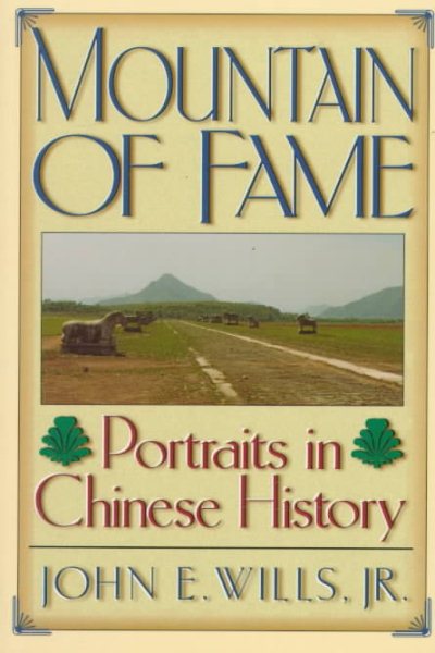 Mountain of Fame: Portraits in Chinese History cover