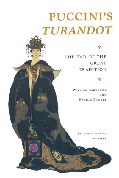 Puccini's Turandot : The End of the Great Tradition (Princeton Studies in Opera) cover