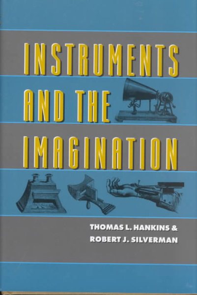 Instruments and the Imagination (Princeton Legacy Library, 311) cover