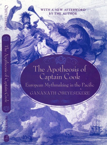 The Apotheosis of Captain Cook: European Mythmaking in the Pacific cover