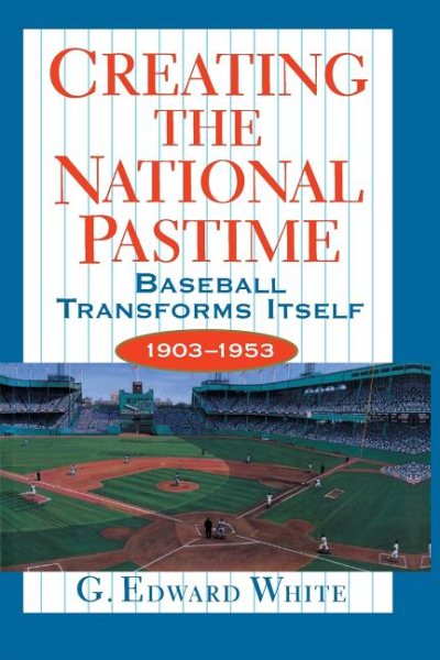 Creating the National Pastime cover