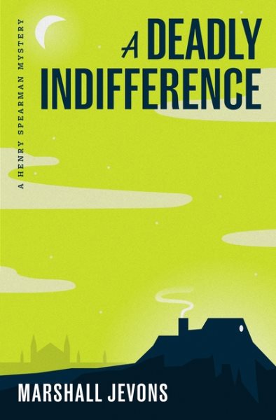A Deadly Indifference: A Henry Spearman Mystery cover
