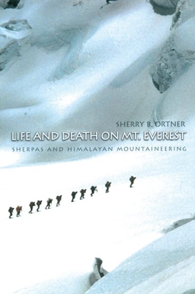 Life and Death on Mt. Everest: Sherpas and Himalayan Mountaineering cover