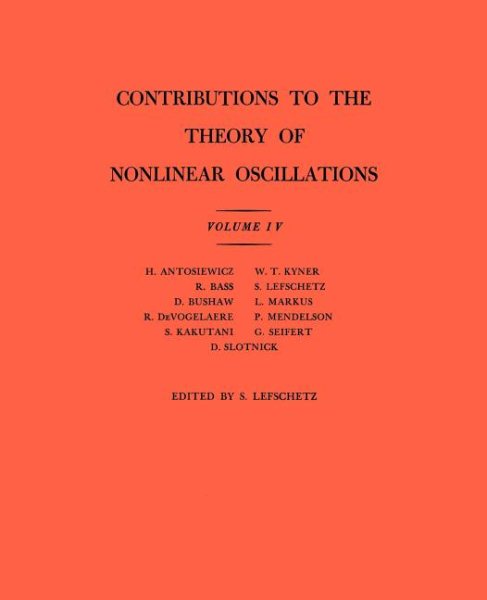 Contributions to the Theory of Nonlinear Oscillations (AM-41), Volume IV (Annals of Mathematics Studies, 41) cover