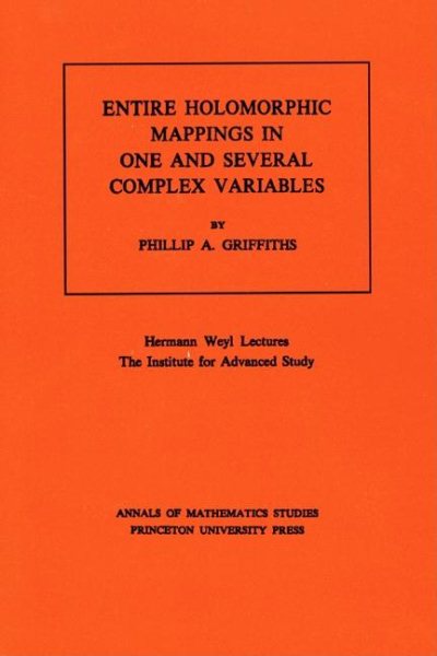 Entire Holomorphic Mappings in One and Several Complex Variables. (AM-85) (Annals of Mathematics Studies) cover