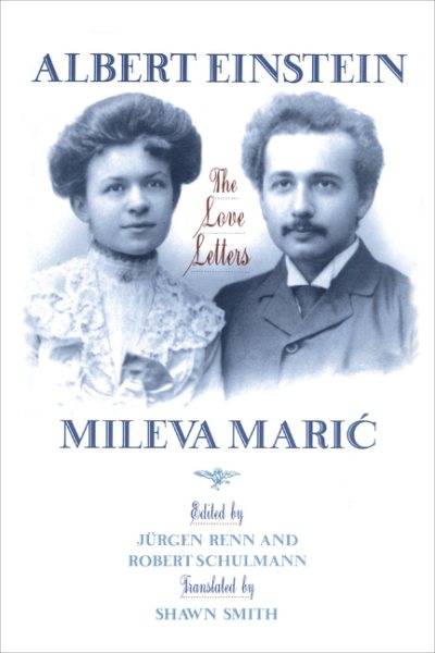 Albert Einstein, Mileva Maric: The Love Letters cover