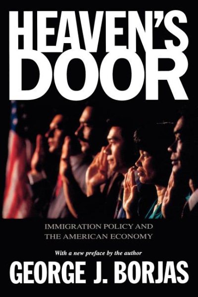 Heaven's Door: Immigration Policy and the American Economy cover
