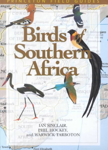 Birds of Southern Africa (Princeton Field Guides) cover