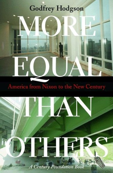 More Equal Than Others: America from Nixon to the New Century (Politics and Society in Modern America, 61) cover