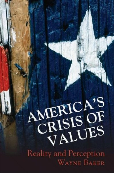 America's Crisis of Values: Reality and Perception cover