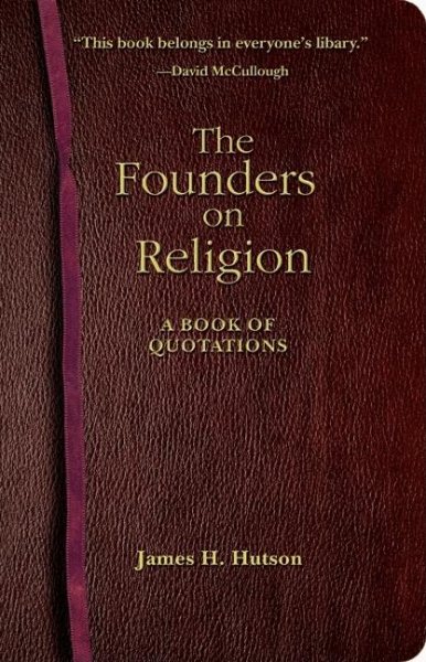The Founders on Religion: A Book of Quotations cover