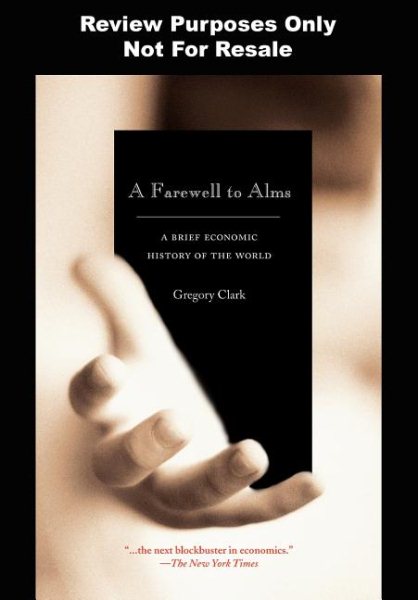 A Farewell to Alms: A Brief Economic History of the World cover