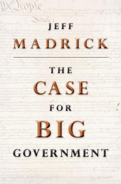 The Case for Big Government (The Public Square) cover