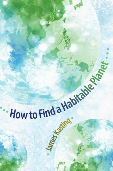 How to Find a Habitable Planet (Science Essentials) cover